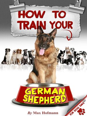 cover image of How to Train Your German Shepherd